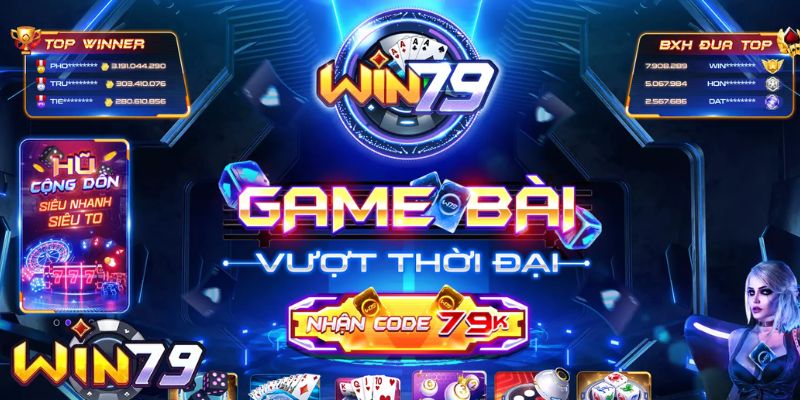 Win79 - Cổng game bài đổi thưởng đẳng cấp số 1 Việt Nam