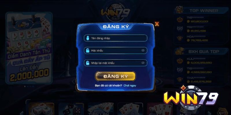 Đăng ký win79, trở thành hội viên chính thức tại nhà cái